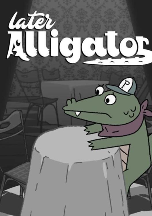 Later Alligator cover art