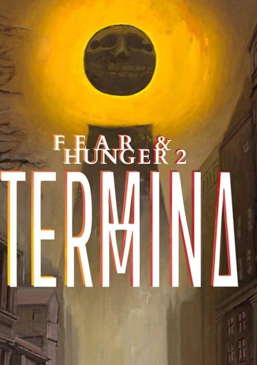 Fear & Hunger 2: Termina cover art