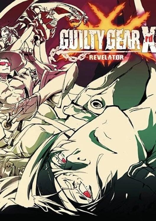 Guilty Gear Xrd -REVELATOR cover art